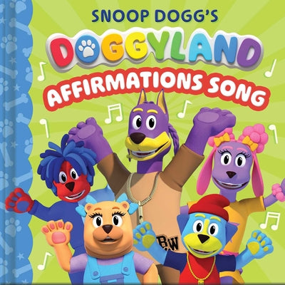 Cover Image for Snoop Dogg's Doggyland: Affirmations Song (a Snoop Dogg Doggyland Cased Board Book for Kids) -- Buzzpop, Board Books
