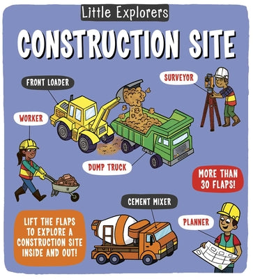 Cover Image for Little Explorers: Construction Site -- Catherine Ard, Board Books