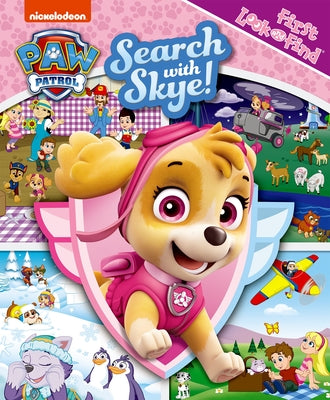 Cover Image for Nickelodeon Paw Patrol: Search with Skye! First Look and Find -- Pi Kids, Board Books