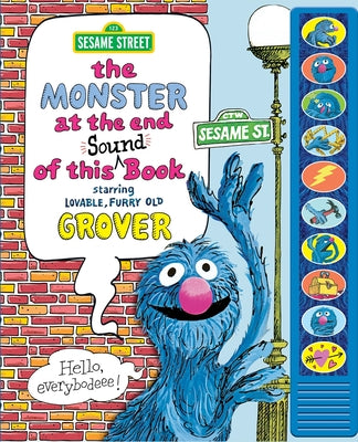Sesame Street: The Monster at the End of This Sound Book Starring Lovable, Furry Old Grover [With Battery] -- Jon Stone, Hardcover