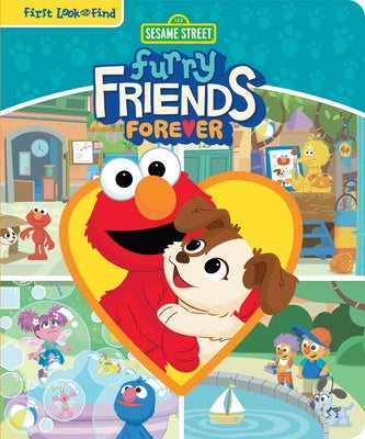 Cover Image for Sesame Street: Furry Friends Forever First Look and Find -- Pi Kids, Board Books
