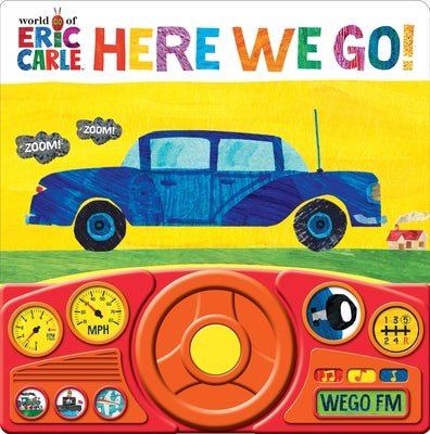 Cover Image for World of Eric Carle: Here We Go! Sound Book [With Battery] -- Pi Kids, Board Books