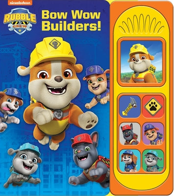 Cover Image for Nickelodeon Rubble & Crew: Bow Wow Builders! Sound Book [With Battery] -- Pi Kids, Board Books