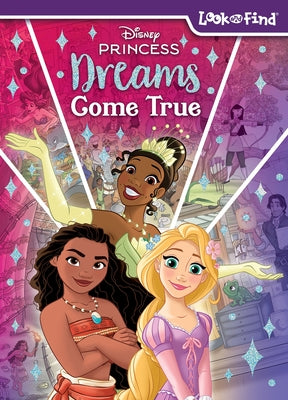 Cover Image for Disney Princess: Dreams Come True Look and Find -- Pi Kids, Hardcover