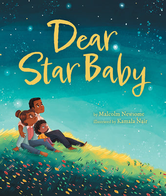 Cover Image for Dear Star Baby -- Malcolm Newsome, Hardcover