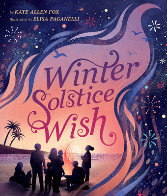 Cover Image for Winter Solstice Wish -- Kate Allen Fox, Hardcover