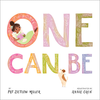 Cover Image for One Can Be -- Pat Zietlow Miller, Hardcover