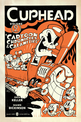 Cover Image for Cuphead Volume 2: Cartoon Chronicles & Calamities -- Zack Keller, Paperback