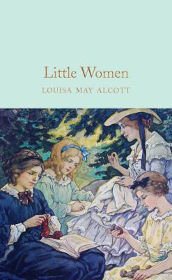Cover Image for Little Women -- Louisa May Alcott, Hardcover