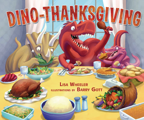 Cover Image for Dino-Thanksgiving -- Lisa Wheeler, Hardcover