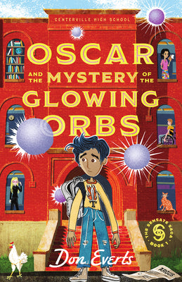 Cover Image for Oscar and the Mystery of the Glowing Orbs: The Sensate Saga Book 1 -- Don Everts, Paperback