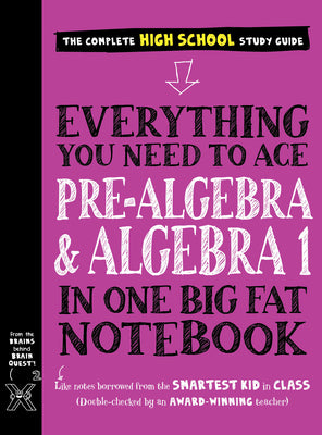 Cover Image for Everything You Need to Ace Pre-Algebra and Algebra 1 in One Big Fat Notebook -- Workman Publishing, Paperback