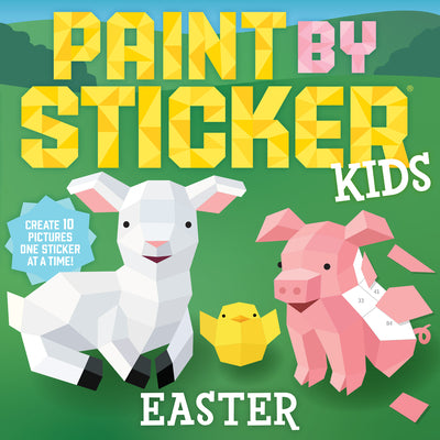 Cover Image for Paint by Sticker Kids: Easter: Create 10 Pictures One Sticker at a Time! -- Workman Publishing, Paperback