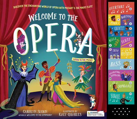Cover Image for Welcome to the Opera: Discover the Enchanting World of Opera with Mozart's the Magic Flute -- Carolyn Sloan, Hardcover