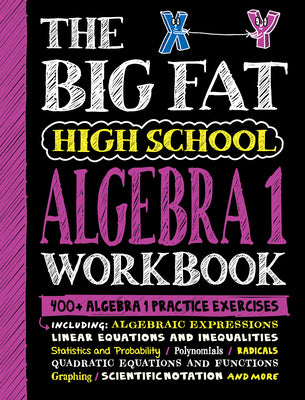 Cover Image for The Big Fat High School Algebra 1 Workbook: 400+ Algebra 1 Practice Exercises -- Workman Publishing, Paperback
