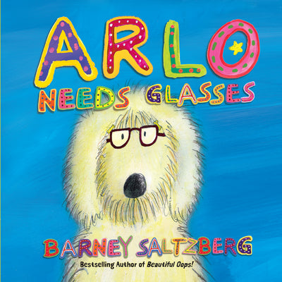 Cover Image for Arlo Needs Glasses -- Barney Saltzberg, Hardcover