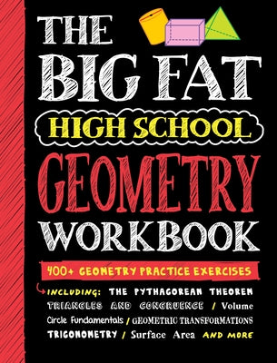 Cover Image for Big Fat High School Geometry Workbook: 400+ Geometry Practice Exercises -- Workman Publishing, Paperback