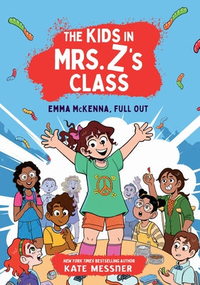 Cover Image for The Kids in Mrs. Z's Class: Emma McKenna, Full Out -- Kate Messner, Hardcover