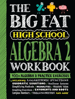 Cover Image for The Big Fat High School Algebra 2 Workbook: 400+ Algebra 2 Practice Exercises -- Workman Publishing, Paperback