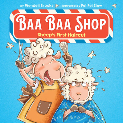 Cover Image for Baa Baa Shop: Sheep's First Haircut -- Wendell Brooks, Hardcover