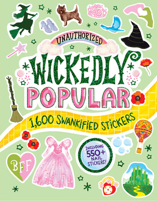 Cover Image for Unauthorized Wickedly Popular: 1,600 Swankified Stickers -- Brooke O'Neill, Paperback