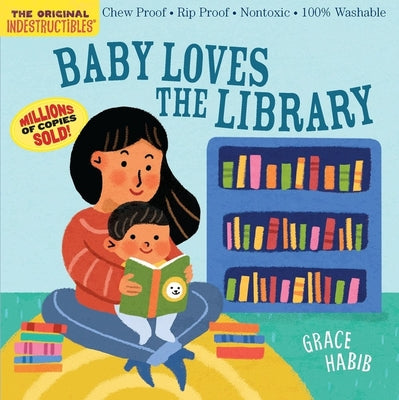 Cover Image for Indestructibles Baby Loves the Library (English) -- Workman Publishing, Paperback