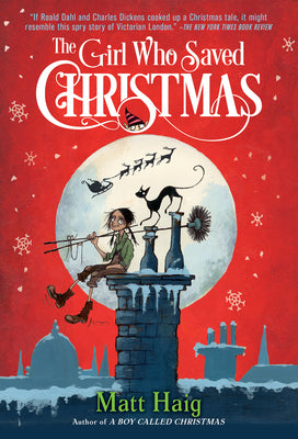 Cover Image for The Girl Who Saved Christmas -- Matt Haig, Paperback