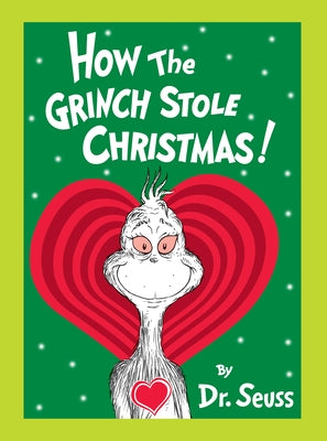 Cover Image for How the Grinch Stole Christmas! Grow Your Heart Edition: Grow Your Heart 3-D Cover Edition -- Dr Seuss, Hardcover