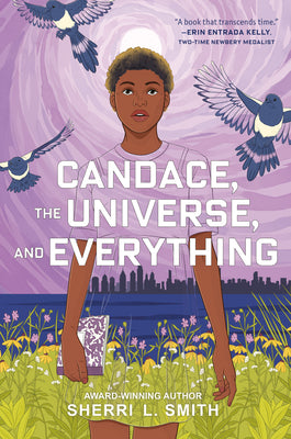 Cover Image for Candace, the Universe, and Everything -- Sherri L. Smith, Hardcover