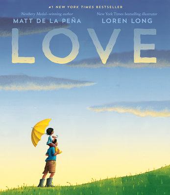 Cover Image for Love -- Matt de la Peña, Hardcover