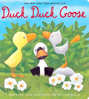 Cover Image for Duck, Duck, Goose -- Tad Hills, Board Books