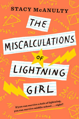Cover Image for The Miscalculations of Lightning Girl -- Stacy McAnulty, Hardcover