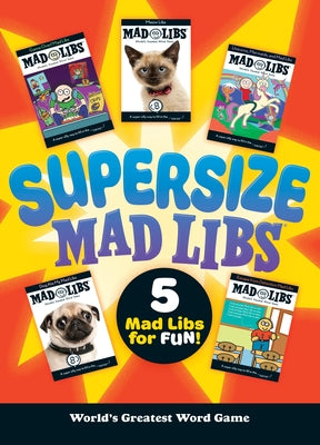 Cover Image for Supersize Mad Libs: Over 100 Stories in One! -- Mad Libs, Paperback