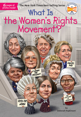 Cover Image for What Is the Women's Rights Movement? -- Deborah Hopkinson, Paperback