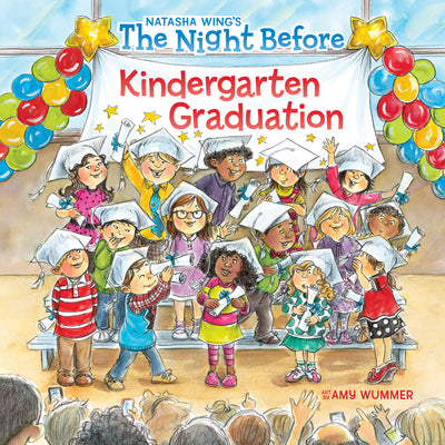 Cover Image for The Night Before Kindergarten Graduation -- Natasha Wing, Paperback