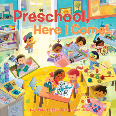 Cover Image for Preschool, Here I Come! -- D. J. Steinberg, Paperback