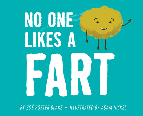 Cover Image for No One Likes a Fart -- Zoë Foster Blake, Hardcover