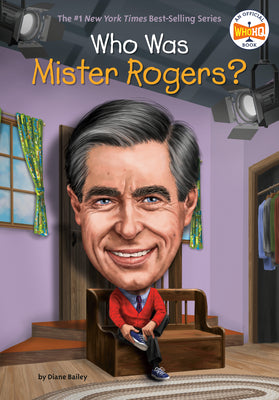 Cover Image for Who Was Mister Rogers? -- Diane Bailey, Paperback