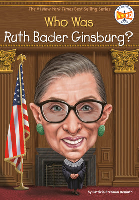 Cover Image for Who Was Ruth Bader Ginsburg? -- Patricia Brennan Demuth, Paperback