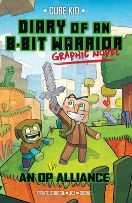 Cover Image for Diary of an 8-Bit Warrior Graphic Novel: An Op Alliance Volume 1 -- Pirate Sourcil, Paperback