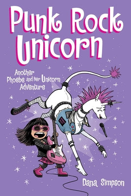 Cover Image for Punk Rock Unicorn: Another Phoebe and Her Unicorn Adventure Volume 17 -- Dana Simpson, Paperback
