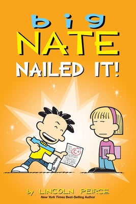 Cover Image for Big Nate: Nailed It!: Volume 28 -- Lincoln Peirce, Paperback