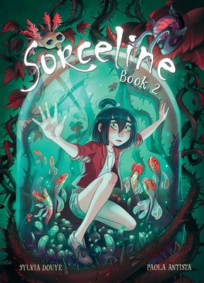 Cover Image for Sorceline Book 2: Volume 2 -- Sylvia Douyé, Paperback