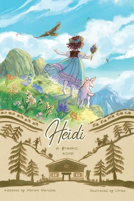 Cover Image for Heidi: A Graphic Novel -- Mariah Marsden, Paperback