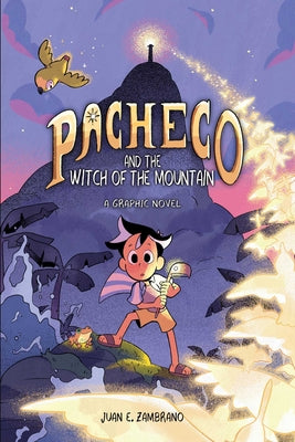 Cover Image for Pacheco and the Witch of the Mountain: A Graphic Novel -- Juan E. Zambrano, Hardcover