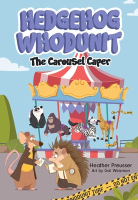 Cover Image for Hedgehog Whodunit: The Carousel Caper: Volume 2 -- Heather Preusser, Hardcover
