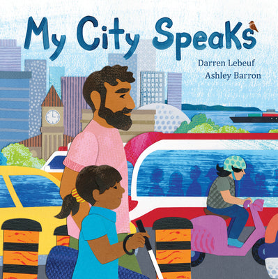 Cover Image for My City Speaks -- Darren Lebeuf, Hardcover