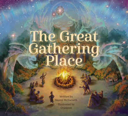 Cover Image for The Great Gathering Place -- Naomi McIlwraith, Hardcover