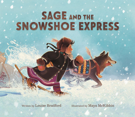 Cover Image for Sage and the Snowshoe Express -- Louise Bradford, Hardcover