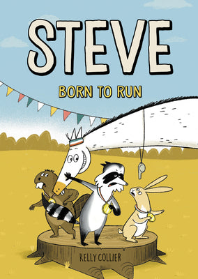 Cover Image for Steve, Born to Run -- Kelly Collier, Hardcover